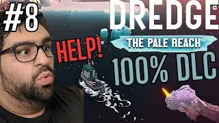 This DLC Was So Cool! - Dredge The Pale Reach 100% Complete - Playthrough Part 8
