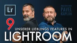 Unsere 9 Lieblings Features in Adobe Lightroom