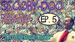 Scooby-Doo and the Doggie Style Adventures (Ep. 5 