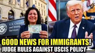 Green Card 2026: US Judge Rules Against USCIS Policy | US Immigration News Today
