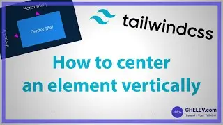 Tailwind CSS Quick Tips: How to center an element vertically