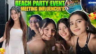 SAVANA BEACH PARTY EVENT ⛱️ || *MEETING OTHER INFLUNCERS* ||
