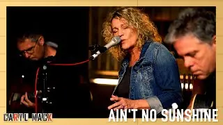 Aint No Sunshine (Bill Withers Cover) | Live From the Firepit | Caryl Mack