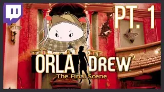 【NANCY】TWITCH VOD Friendnapped... | Nancy Drew The Final Scene Gameplay Part 1【Tsunderia】