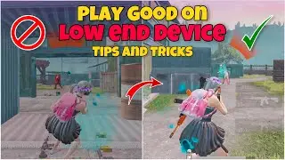 HOW TO PLAY GOOD ON LOW END DEVICE🔥PUBG MOBILE BEST TIPS AND TRICKS FOR LOW END DEVICE BGMI UPDATE