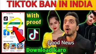 Tik Tok India Pa Playstore 😲 With proof, Good News Tik Tok Fans [Technical Soumya]