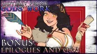 Epilogues and Q&A - Odyssey Prime: Gods' Work - FoundryVTT - 5e Dungeons & Dragons