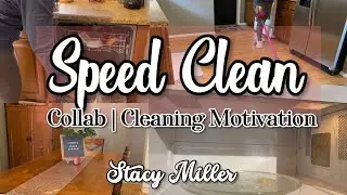 SPEED CLEAN | COLLAB | CLEANING MOTIVATION | STACY MILLER