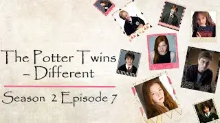 The Potter Twins - Different Season 2 Episode 7 | Harry Potter FanFic Forever