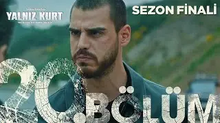 Yalnız Kurt 20. Bölüm | Sezon Finali 