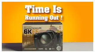 Blackmagic Cinema Camera 6K full frame-Time is running out !