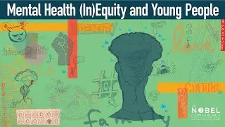 Nobel Conference 58 - Mental Health (In)Equity and Young People - Day 1