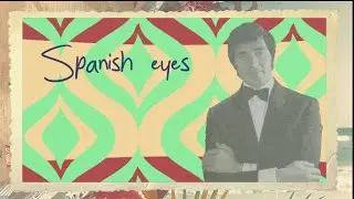 Engelbert Humperdinck - Spanish Eyes (Official Lyric Video)