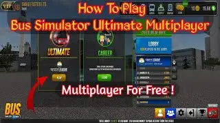 How To Play Bus Simulator Ultimate Multiplayer | Multiplayer For Free | Bus Simulator Ultimate