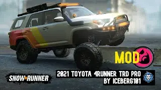 SnowRunner | 2021 Toyota 4Runner TRD Pro | by:Iceberg101 | Llegara para todas las plataformas | Mod