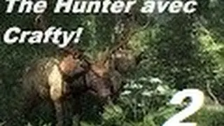 The Hunter Gameplay Avec Crafty_gamer! Épisode 2