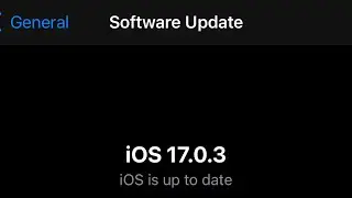 How To Install Software Update iOS 17.0.3