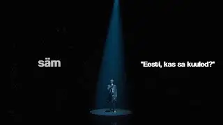 säm - "Eesti, kas sa kuuled?"