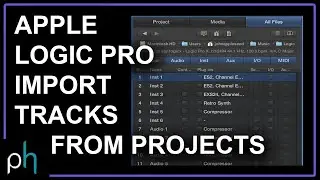 HOW TO IMPORT TRACKS & SETTINGS FROM ANOTHER PROJECT - APPLE LOGIC PRO X | NO TALK | Pettinhouse.com