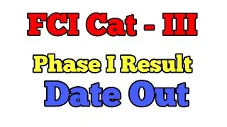 FCI Cat - III Phase -I Result Date out, FCI Ag 3 Result