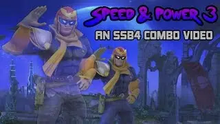 SPEED & POWER 3 - An SSB4 Captain Falcon Combo Video
