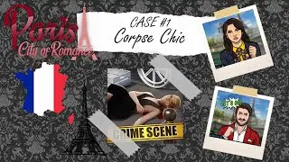 Criminal Case: Paris City of Romance - Case #1 - Corpse Chic FULL CASE