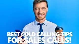 Best Cold Calling Tips for Sales Calls