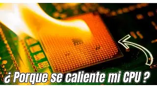 ¿Por qué mi CPU se calienta? | Soluciones y razones por las cuales se calienta