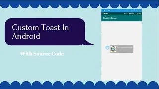 How to create Simple Toast and Custom Toast in Android