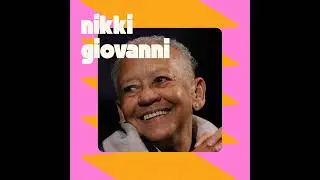 Nikki Giovanni doesn't think about her legacy
