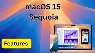 macOS 15 Sequoia Features