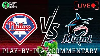 Phillies vs Marlins | LIVE Play-by-Play/Commentary (game one)