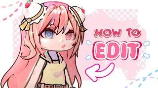 🌟ULTIMATE GACHA EDITING TUTORIAL