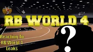 REACTING TO RB WORLD 4 LEAKS With Face Reveal