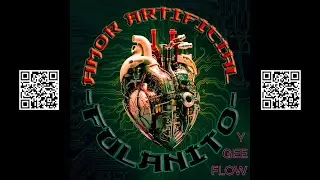 Amor Artificial - Fulanito Y Gee Flow CL
