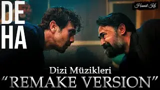 Deha Müzikleri - Zamanın Peşinde (6.Bölüm) | REMAKE VERSION