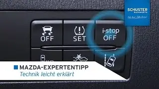 Mazda Tutorial - Start-Stopp-System i-stop - Schuster Automobile
