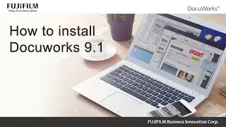 How to install DocuWorks 9.1