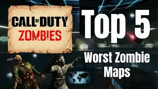 Top 5 Worst Zombie Maps In COD Zombies (Treyarch)