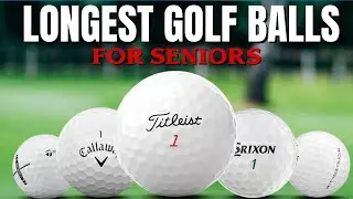 Top 5 Best Longest Golf Balls for Seniors on Amazon – Distance Test Results
