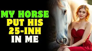 My Horse And I Have Done This For Two Hoursr |  A True Infidelity Story