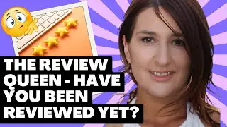 The Review Queen - Have You Been Reviewed Yet?