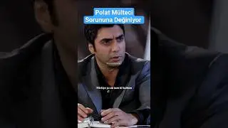 Polat Alemdar mülteci sorununa değiniyor! 