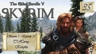 Let's Play Skyrim (Modded) - S1:EP35 T'Horny Knights