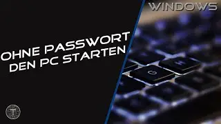 Windows automatisch anmelden || Windows 11