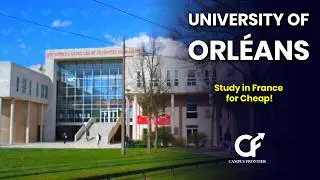 Study in France for CHEAP! 🇫🇷 University of Orléans Guide for International Students