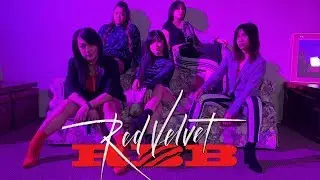 [RBB (REALLY BAD BOY) DANCE COVER] -- RED VELVET -- 레드벨벳 [YOURS TRULY x LEG4CY]