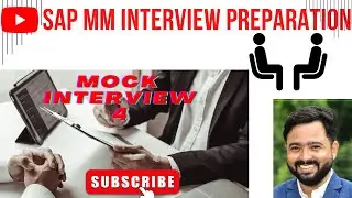 MOCK INTERVIEW SAP MM 3-5 YRS EXPERIENCE||HOW TO GET LESS REJECTION IN INTERVIEW PROCESS||