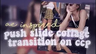 ae inspired push slide collage transition on ccp