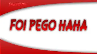 FOI PEGO EM FLAGRANTE HAHA TACA LE BAN
